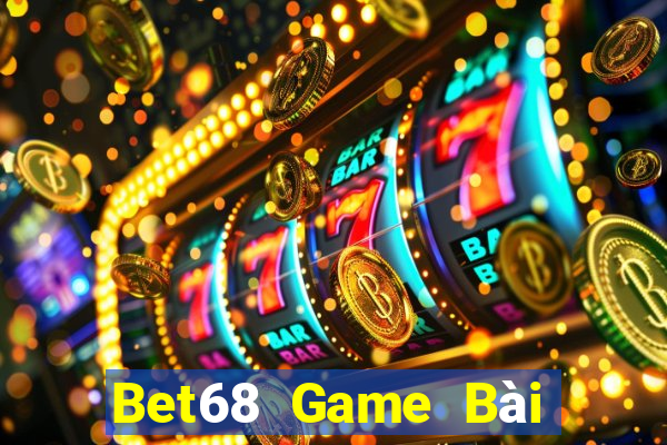 Bet68 Game Bài 888 Casino