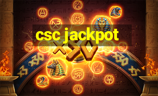 csc jackpot