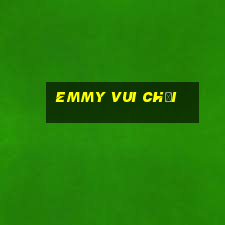 Emmy Vui chơi