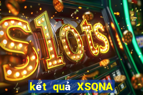 kết quả XSQNA ngày 23