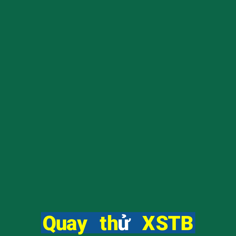 Quay thử XSTB ngày 18