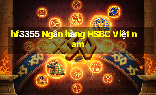 hf3355 Ngân hàng HSBC Việt nam