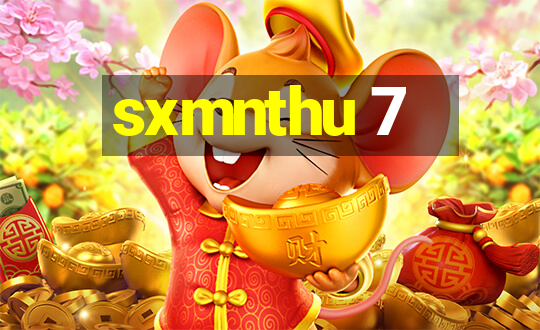 sxmnthu 7