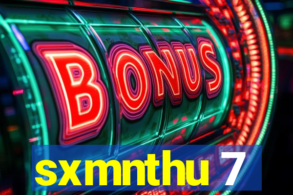 sxmnthu 7