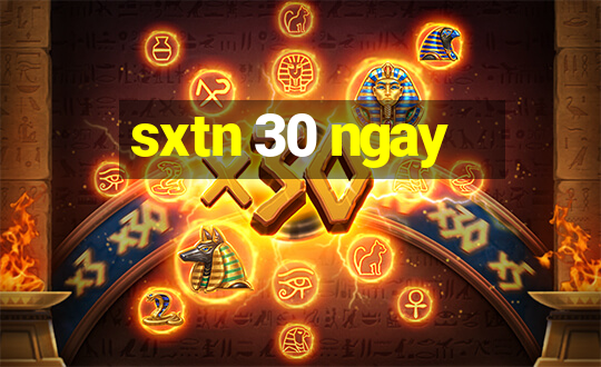 sxtn 30 ngay