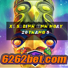 xổ số bình định ngày 20 tháng 5