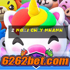 2 người chạy nhanh