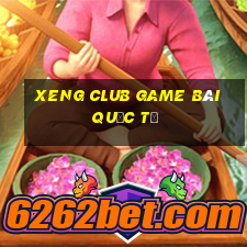 Xeng Club Game Bài Quốc Tế