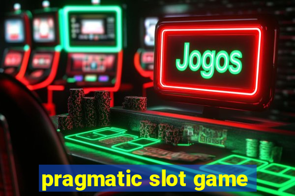 pragmatic slot game