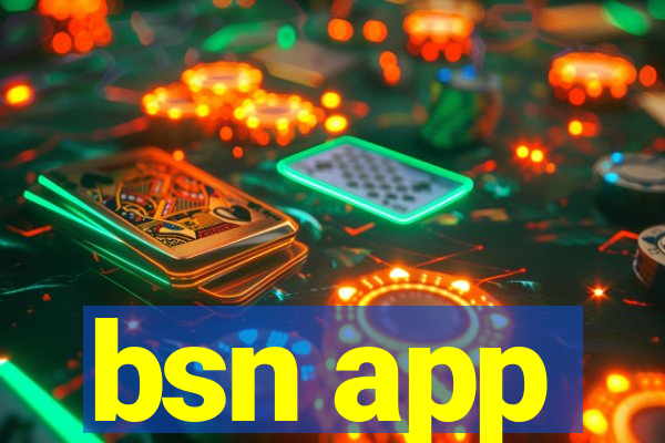 bsn app