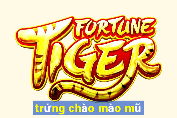 trứng chào mào mũ