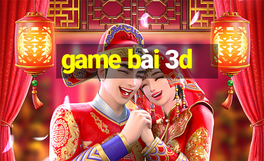 game bài 3d