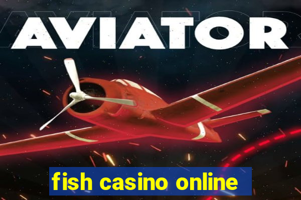 fish casino online