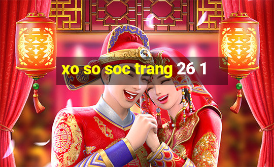 xo so soc trang 26 1