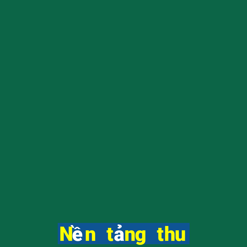 Nền tảng thu hút tường