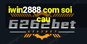 iwin2888 com soi cau