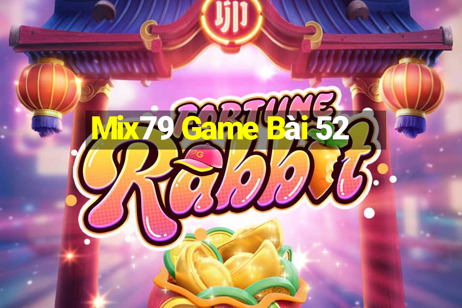 Mix79 Game Bài 52