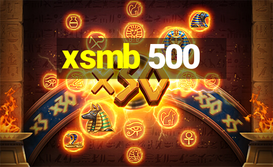 xsmb 500