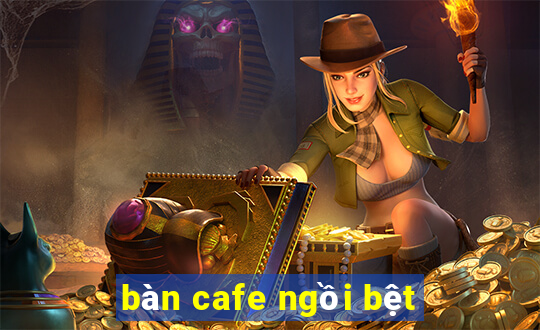 bàn cafe ngồi bệt