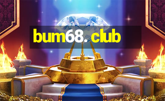 bum68. club