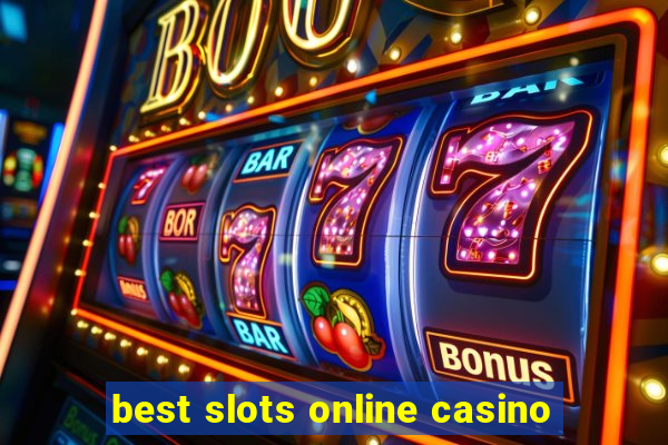 best slots online casino