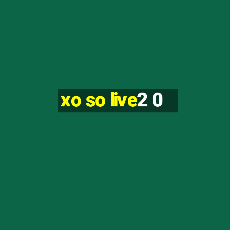 xo so live2 0