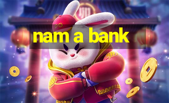 nam a bank