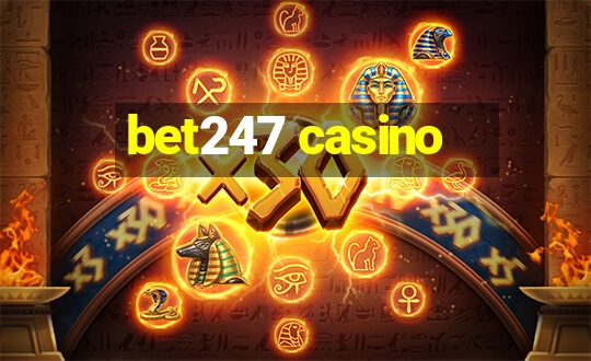 bet247 casino