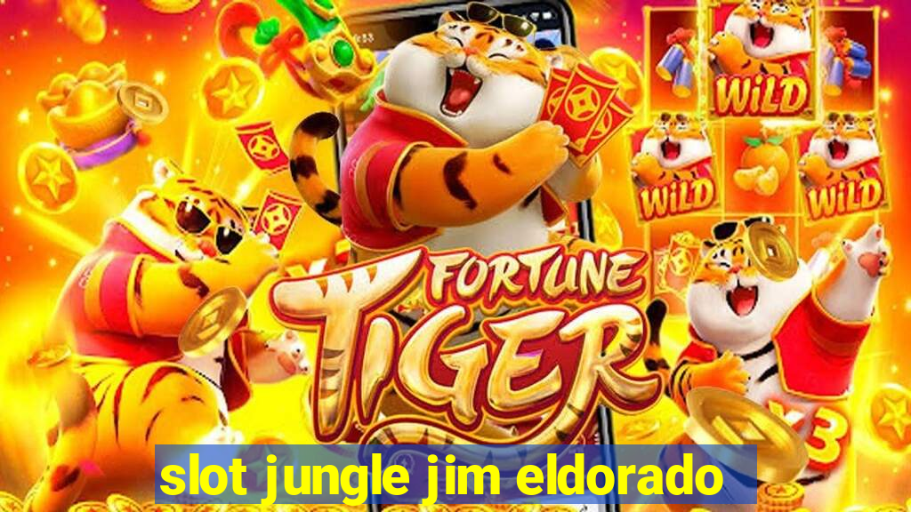 slot jungle jim eldorado