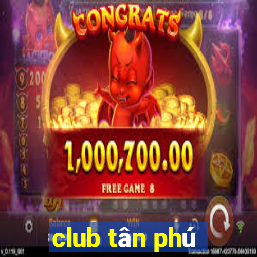 club tân phú