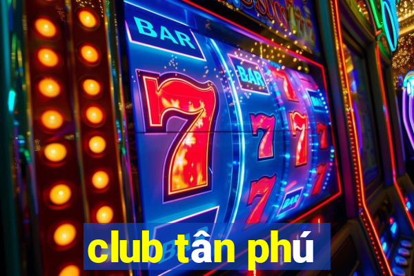 club tân phú