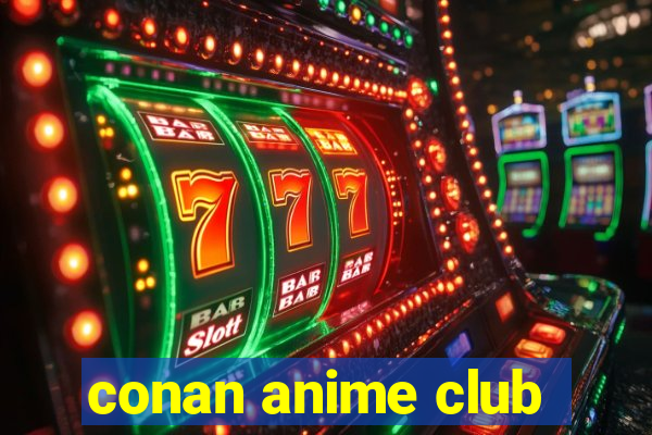 conan anime club