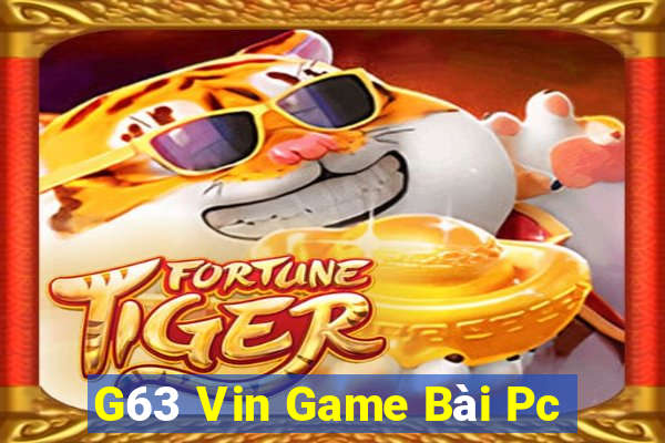 G63 Vin Game Bài Pc