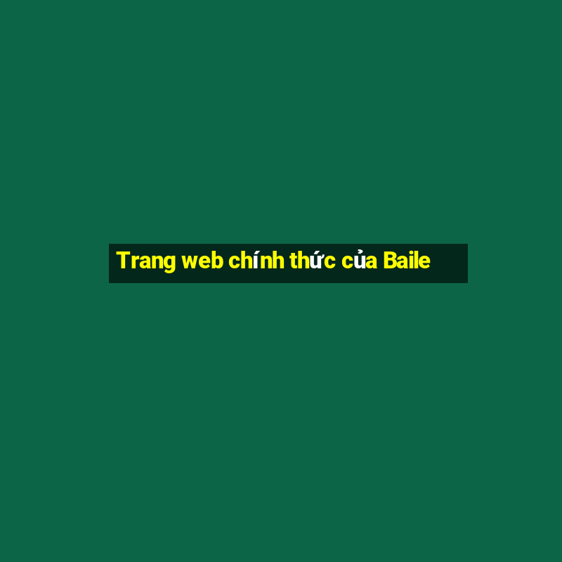 Trang web chính thức của Baile