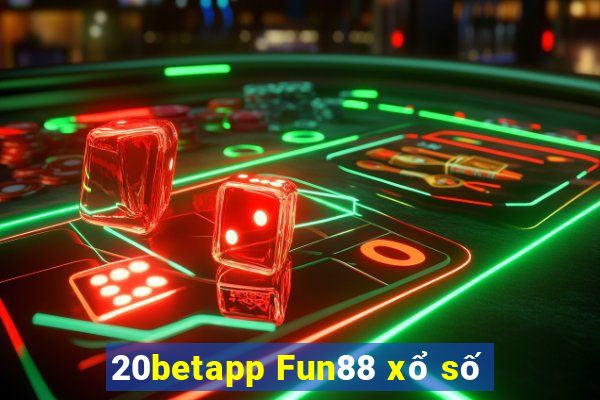 20betapp Fun88 xổ số