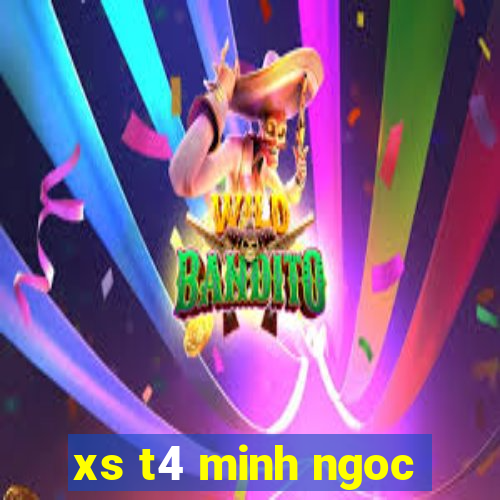 xs t4 minh ngoc