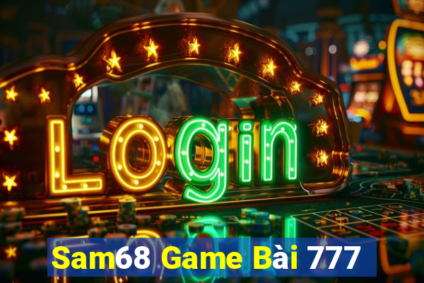 Sam68 Game Bài 777