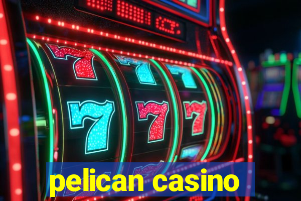 pelican casino