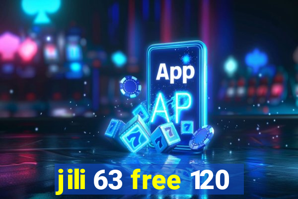 jili 63 free 120