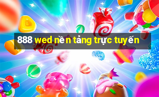 888 wed nền tảng trực tuyến