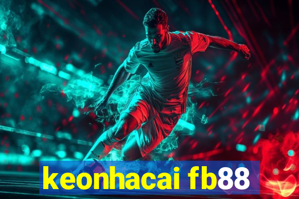 keonhacai fb88