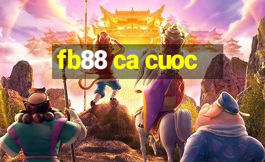 fb88 ca cuoc