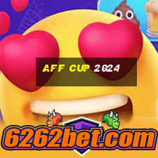 aff cup 2024