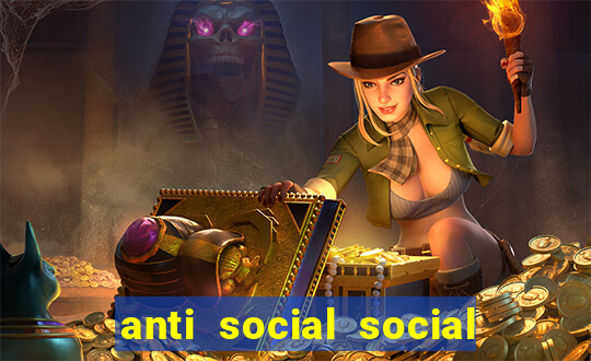 anti social social club real