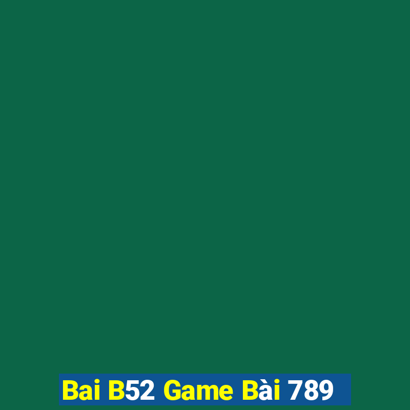 Bai B52 Game Bài 789