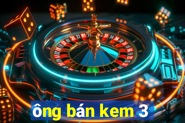 ông bán kem 3