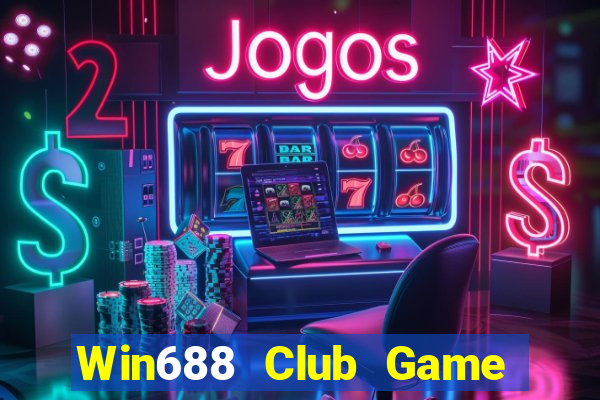 Win688 Club Game Bài 567