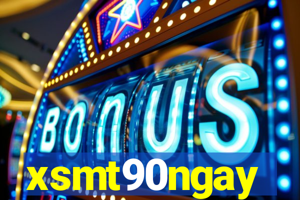 xsmt90ngay