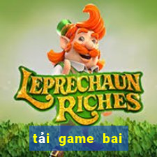 tải game bai tien len