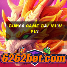 Bum68 Game Bài Miễn Phí